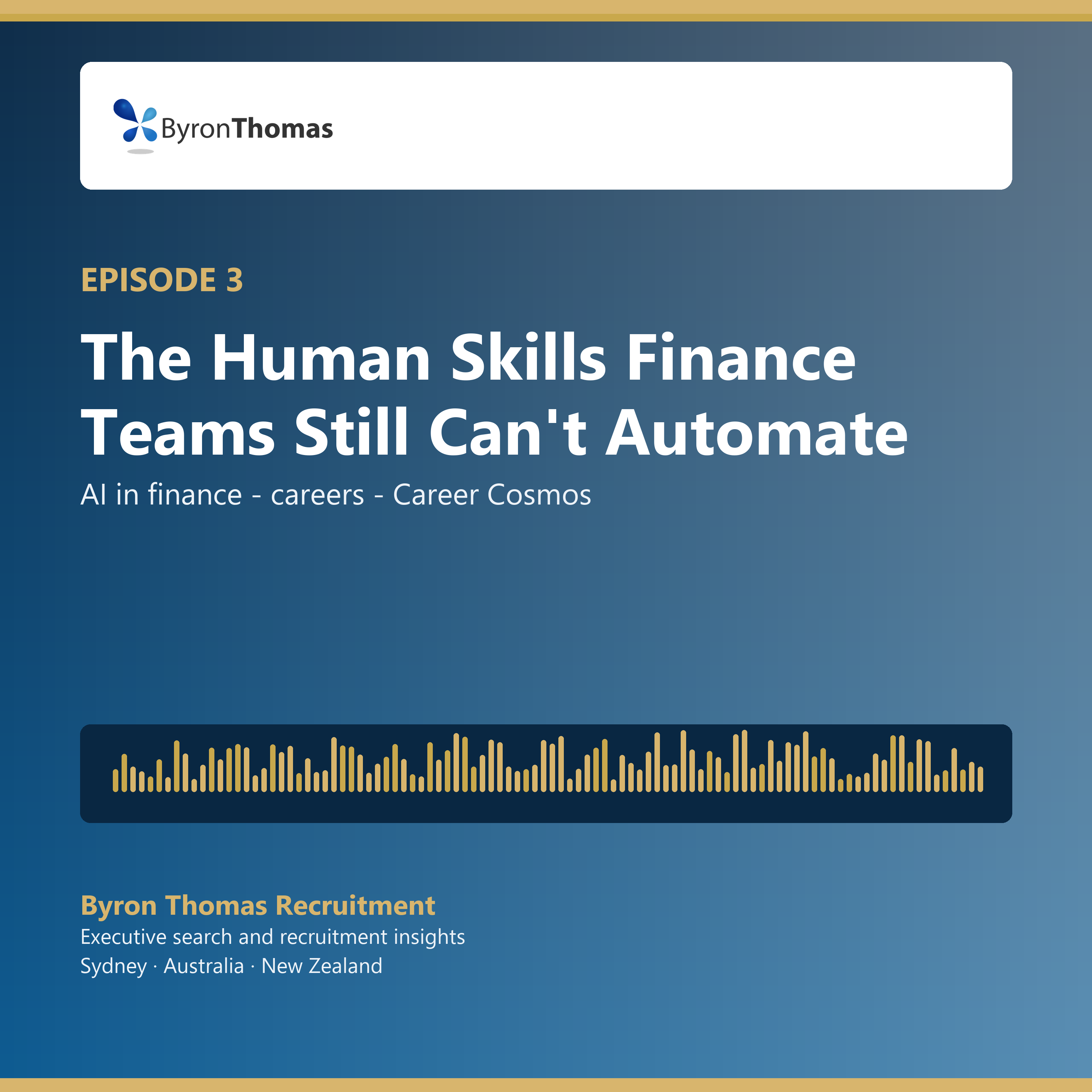 Podcast episode 3: The Human Skills Finance Teams Still Can't Automate | AI & Finance Careers